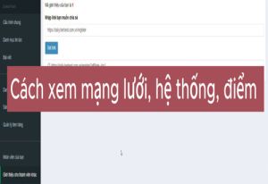 Hướng dẫn xem mạng lưới, hệ thống, điểm